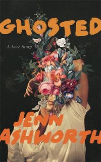 Cover image for Ghosted: A Love Story