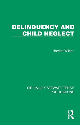 Cover image for Delinquency and Child Neglect