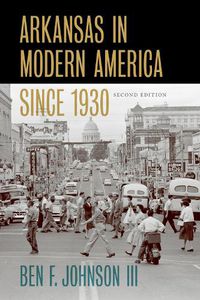 Cover image for Arkansas in Modern America since 1930