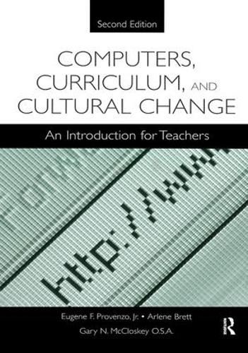 Cover image for Computers, Curriculum, and Cultural Change: An Introduction for Teachers