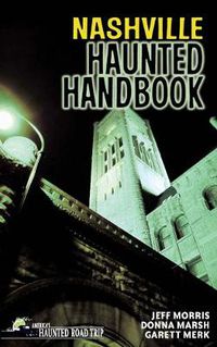 Cover image for Nashville Haunted Handbook