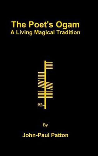 Cover image for The Poet's Ogam: A Living Magical Tradition