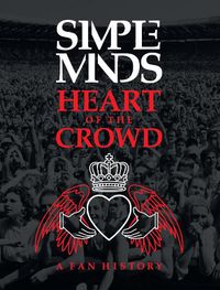 Cover image for Simple Minds: Heart of the Crowd