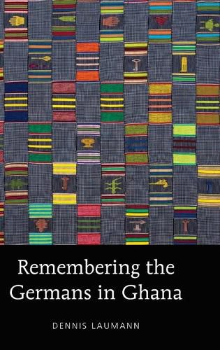 Cover image for Remembering the Germans in Ghana