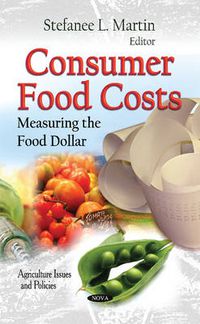 Cover image for Consumer Food Costs: Measuring the Food Dollar