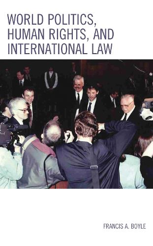 Cover image for World Politics, Human Rights, and International Law