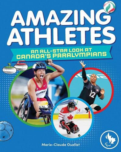 Cover image for Amazing Athletes: An All-Star Look at Canada's Paralympians