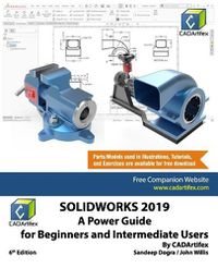Cover image for Solidworks 2019: A Power Guide for Beginners and Intermediate User
