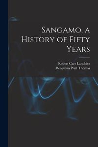 Cover image for Sangamo, a History of Fifty Years