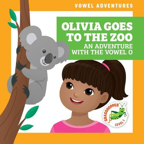 Olivia Goes to the Zoo: An Adventure with the Vowel O