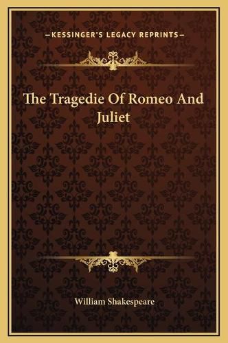 Cover image for The Tragedie of Romeo and Juliet