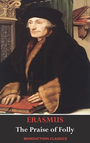 Cover image for The Praise of Folly (Illustrated by Hans Holbein)