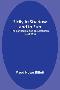 Cover image for Sicily in Shadow and in Sun