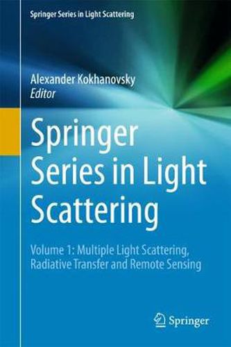 Cover image for Springer Series in Light Scattering: Volume 1: Multiple Light Scattering, Radiative Transfer and Remote Sensing