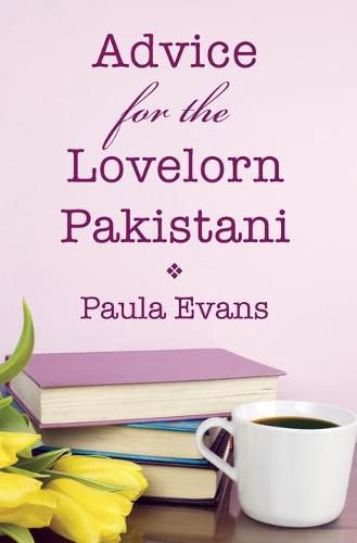 Cover image for Advice for the Lovelorn Pakistani