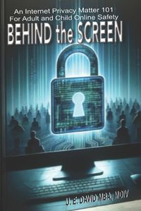 Cover image for BEHIND the SCREEN