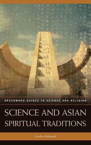 Cover image for Science and Asian Spiritual Traditions