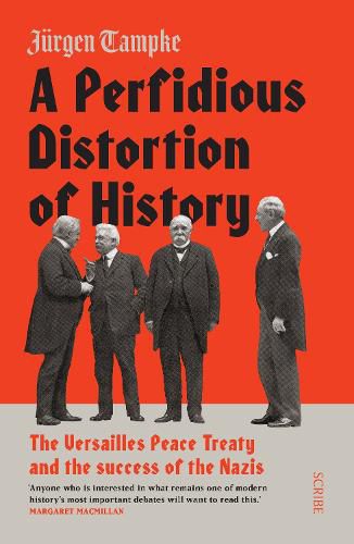 Cover image for A Perfidious Distortion of History: the Versailles Peace Treaty and the success of the Nazis