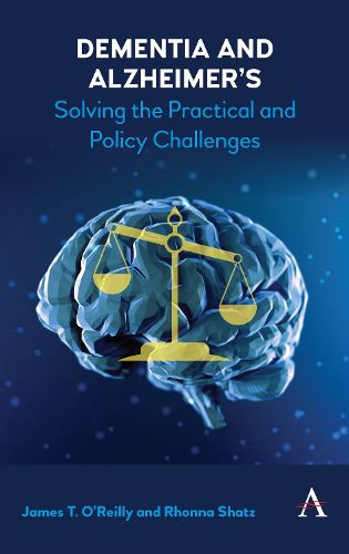 Cover image for Dementia and Alzheimer's: Solving the Practical and Policy Challenges
