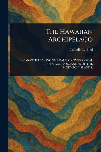 Cover image for The Hawaiian Archipelago