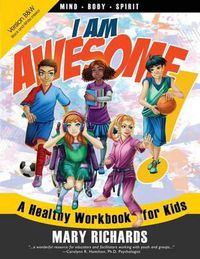 Cover image for I Am Awesome! a Healthy Workbook for Kids (B&w Interior)