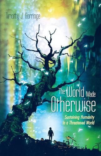 Cover image for The World Made Otherwise