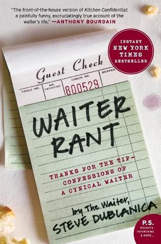 Cover image for Waiter Rant: Thanks for the Tip--Confessions of a Cynical Waiter