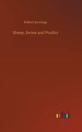 Sheep, Swine and Poultry