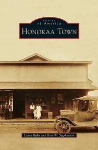Cover image for Honokaa Town