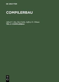 Cover image for Compilerbau, Teil 2, Compilerbau