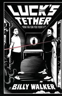 Cover image for Luck's Tether: How Far Can You Push it?