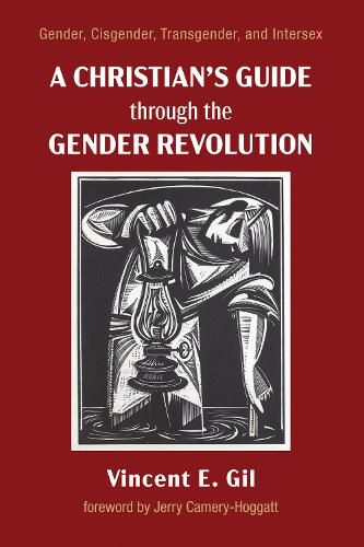 Cover image for A Christian's Guide Through the Gender Revolution: Gender, Cisgender, Transgender, and Intersex