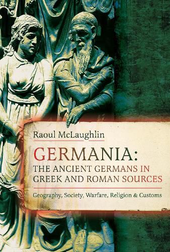 Cover image for Germania: The Ancient Germans in Greek and Roman Sources