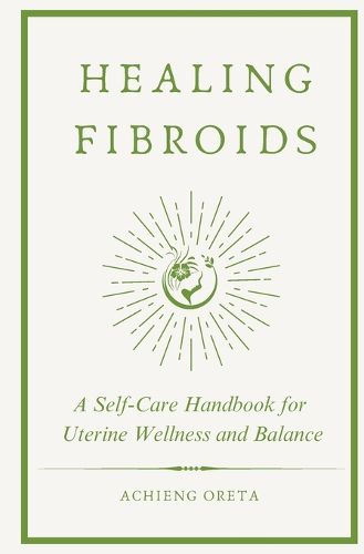 Cover image for Healing Fibroids