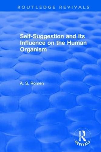 Cover image for Self-suggestion and Its Influence on the Human Organism