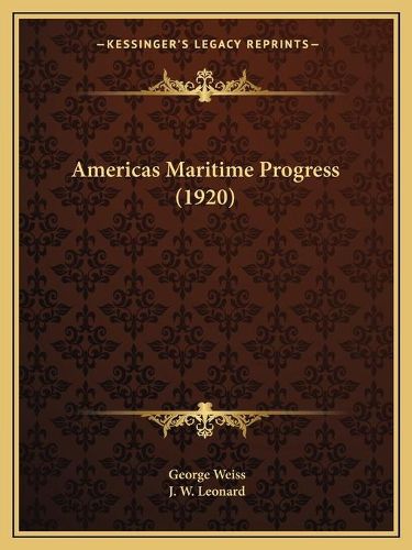 Americas Maritime Progress (1920)