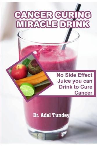 Cancer Curing Miracle Drink