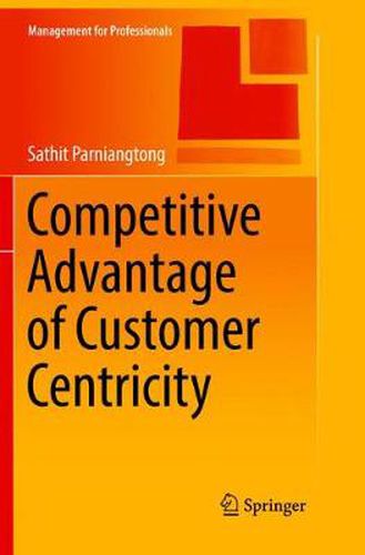 Cover image for Competitive Advantage of Customer Centricity