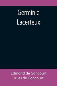 Cover image for Germinie Lacerteux