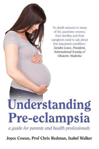 Cover image for Understanding Pre-Eclampsia: A Guide for Parents and Health Professionals