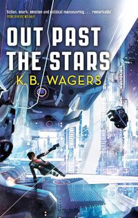 Cover image for Out Past The Stars: The Farian War, Book 3