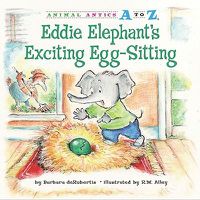 Cover image for Eddie Elephant's Exciting Egg-Sitting