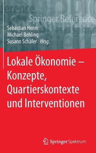 Cover image for Lokale OEkonomie - Konzepte, Quartierskontexte Und Interventionen