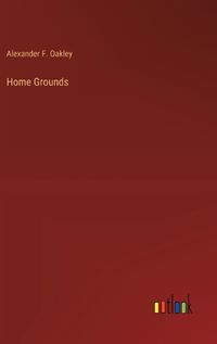 Cover image for Home Grounds