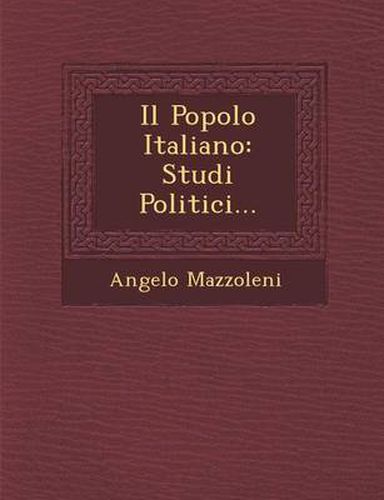 Cover image for Il Popolo Italiano: Studi Politici...