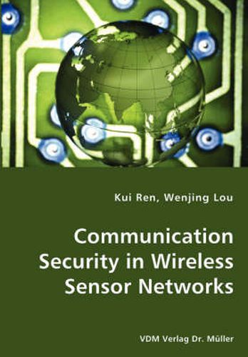Cover image for Communication Security in Wireless Sensor Networks