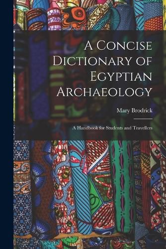 Cover image for A Concise Dictionary of Egyptian Archaeology