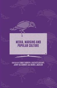 Cover image for Media, Margins and Popular Culture
