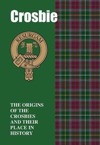 Cover image for Crosbie: The Origins of the  Crosbies and Their Place in History