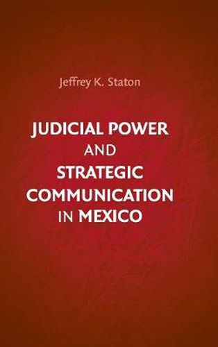 Cover image for Judicial Power and Strategic Communication in Mexico